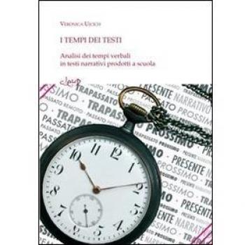 I tempi nei testi. Analisi dei tempi verbali in testi narrativi prodotti a scuola