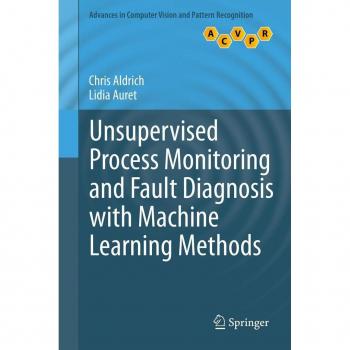 Unsupervised Process Monitoring and Fault Diagnosis with Machine Learning Methods