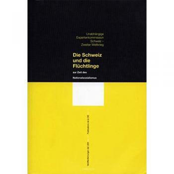 Die Schweiz und die Flüchtlinge zur Zeit des Nationalsozialismus | Valérie Boillat | Buch