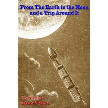 From the Earth to the Moon, and a Trip Around It