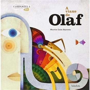 A viaxe de olaf: Iv premio internacional compostela (Tapa dura).