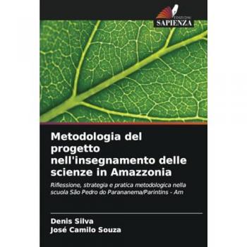 Silva, Denis: Metodologia del progetto nell'insegnamento delle scienze in Amazzonia