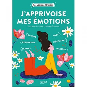 J'apprivoise mes émotions