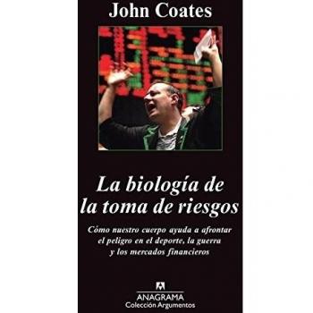 La biología de la toma de riesgos (Tapa blanda).