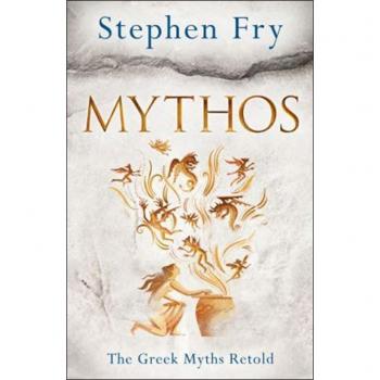 Mythos: The Greek Myths Retold