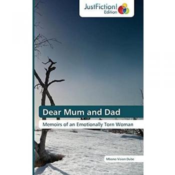 Dear Mum and Dad: Memoirs of an Emotionally Torn Woman