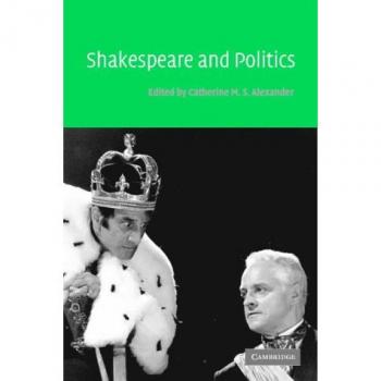Shakespeare and Politics Alexander Paperback Cambridge University Press