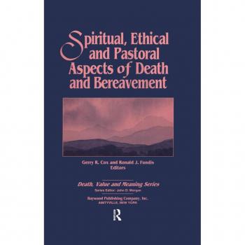 Vitalsource Technologies, Inc. Spiritual, Ethical, And Pastoral Aspects Of Death And Bereavement