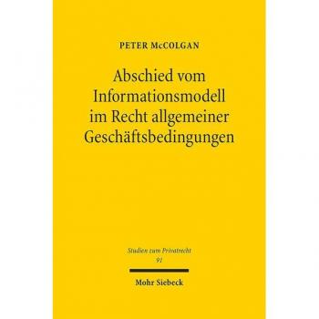 Abschied vom Informationsmodell im Recht allgemeiner Geschäftsbedingungen