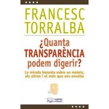 ¿Quanta transparencia podem digerir?