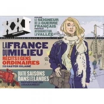 Laurent Beccaria Xxi N° 5, Hiver 2009 : La France Du Milieu, Récits De Gens Ordinaires