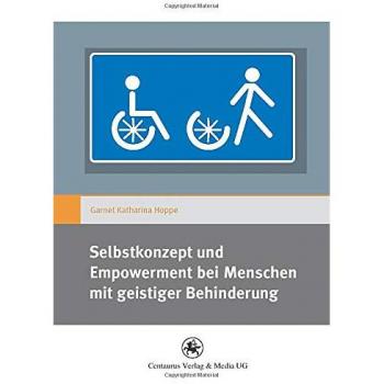 Selbstkonzept und Empowerment bei Menschen mit geistiger Behinderung