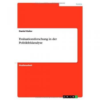 Evaluationsforschung in der Politikfeldanalyse
