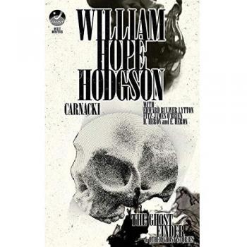 Carnacki, The Ghost Finder: Occult Detectives Volume III