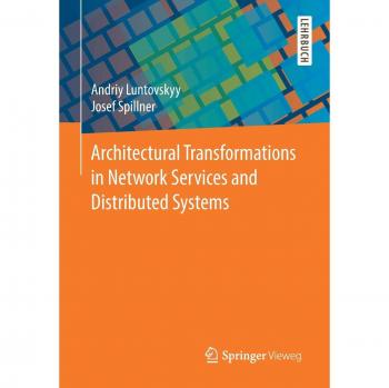 Architectural Transformations in Network Services and Distributed Systems
