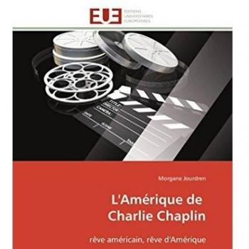 Morgane Jourdren L'Amérique De Charlie Chaplin