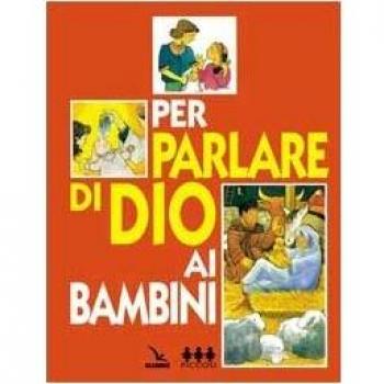 Per parlare di Dio ai bambini