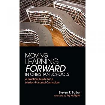 Moving Learning Forward in Christian Schools