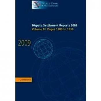 Dispute Settlement Reports 2009: Volume 3, Pages 1289-1616: Pages 1289 to 1616: 03