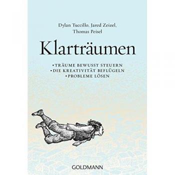 Dylan Tuccillo Klarträumen: Träume Bewusst Steuern