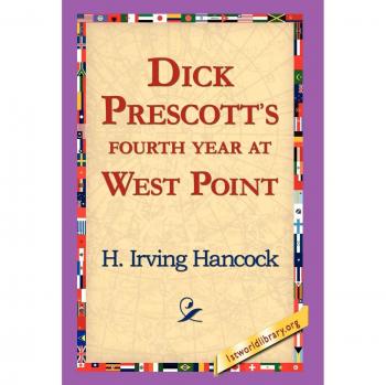 Dick Prescott's Fourth Year at West Point