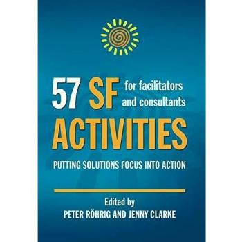 57 SF Activities for Facilitators and Consultants