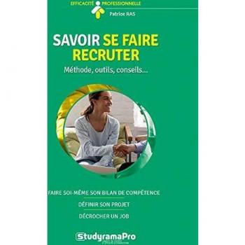 Savoir se faire recruter