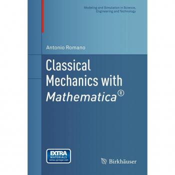 Classical Mechanics with Mathematica®