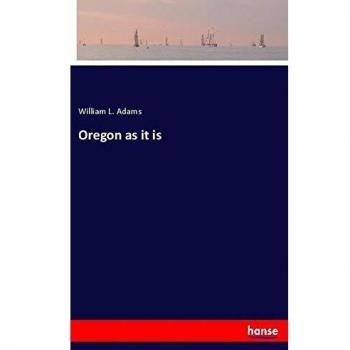 Oregon as it is