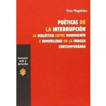 Poeticas de la interrupcion (Tapa blanda con solapas).
