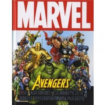 Avengers Le guide complet des personnages
