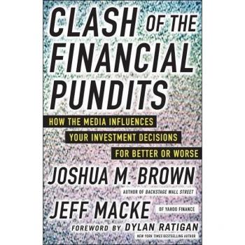 Clash of the Financial Pundits, by Joshua M. Brown