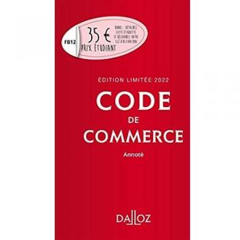 CODE DE COMMERCE 2022 ANNOTE
