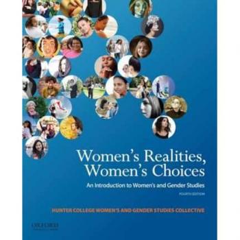 Women's Realities, Women's Choices: An Introduction to Women's and Gender Studies by Oxford University Press