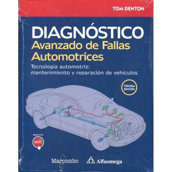 Diagnóstico avanzado de fallas automotrices. Tecnología automotriz: mantenimiento y reparación de vehículos