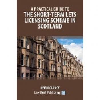 A Practical Guide to the Short-Term Lets Licensing Scheme in Scotland
