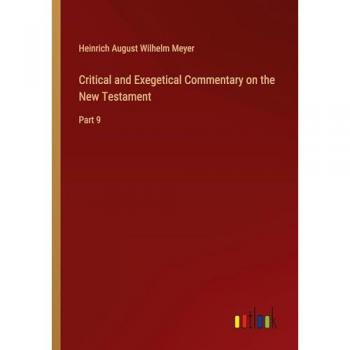 Critical and Exegetical Commentary on the New Testament: Part 9