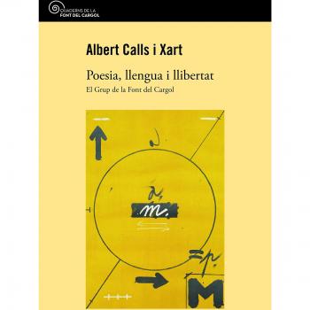 Poesia, llengua i llibertat: El Grup de la Font del Cargol