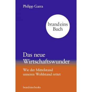 Das neue Wirtschaftswunder | Philipp Garra