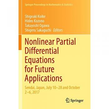 Nonlinear Partial Differential Equations for Future Applications