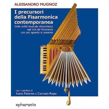 I precursori della fisarmonica contemporanea. Dalla civiltà musicale ottocentesca agli inizi del Novecento con uno sguardo al presente
