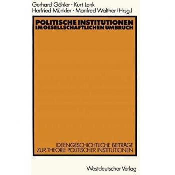 Politische Institutionen im gesellschaftlichen Umbruch