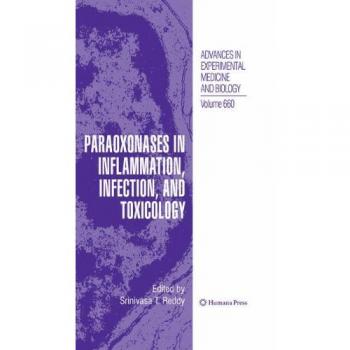 Paraoxonases in Inflammation, Infection, and Toxicology (Advances in Experimental Medicine and Biology)