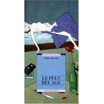 LE PLUS BEL AGE. L'épreuve du feu (Page Blanche   Arts)