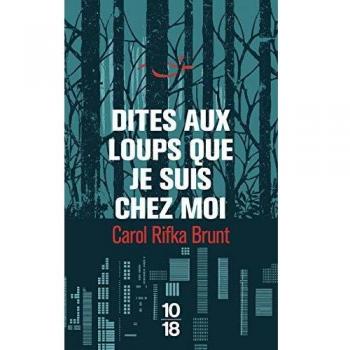 Dites aux loups que je suis chez moi