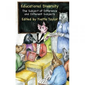 Educational Diversity: The Subject Of Difference And Different Subjects (Hardcover)
