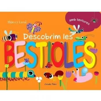 Descobrim les bestioles: amb textures (Tapa dura).