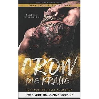 Crow – Die Krähe (Bostons Unterwelt, Band 1)