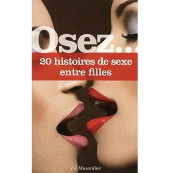 Osez 20 histoires de sexe entre filles