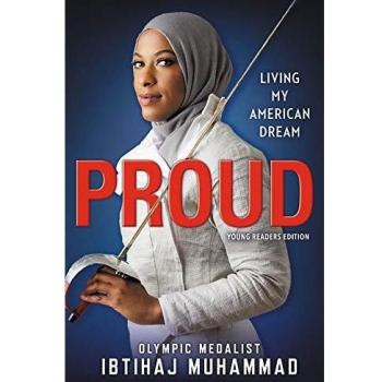 Proud : Living My American Dream, by Ibtihaj Muhammad